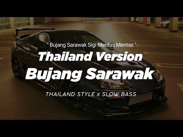 DJ BUJANG SARAWAK THAILAND STYLE x SLOW BASS  BABY SHIMA  REMIX THAI SLOW by XIBO class=