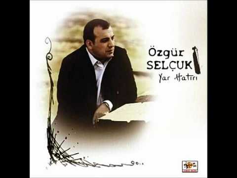 Özgür Selçuk - Yar Hatırı