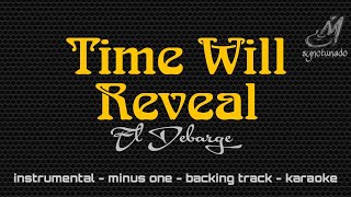 TIME WILL REVEAL [ EL DEBARGE ] INSTRUMENTAL | MINUS ONE - YouTube