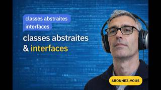 Classe abstraite et interfaces