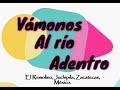 Vámonos al Río Adentro, El Remolino, Juchipila, Zacatecas.
