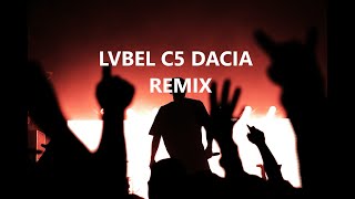 Lvbel C5 Dacia Remix