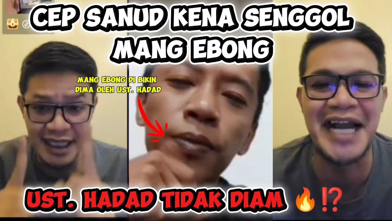 Cep sanud di singgung ebong , Ustad Hadad tidak diam ⁉️