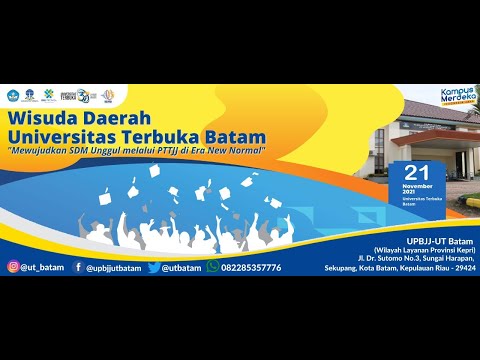 WISUDA UNIVERSITAS TERBUKA BATAM DARING 2021 (LIVE)