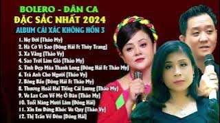 Nợ Đời (Cái Xác Không Hồn 3) - Bolero Dân Ca Đặc Sắc Nhất 2024 | Giọng Ca Tỏa Sáng