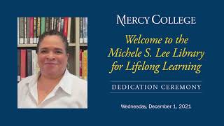 Dedication of Michele Lee Library and Announcement of Endowed Scholarship:  Highlights