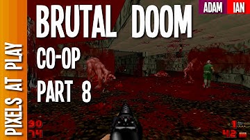 Really Strange Bob Ross - Brutal Doom Co-op - Part 8 [Pixels At Play]
