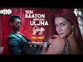 Teri baaton mein aisa uljha jiya lyrics from shahid kapoor title track raghavtanishk bagchi