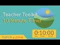 10 Minute Timer for Teachers and Parents!