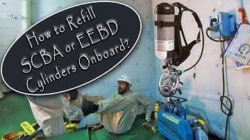 How to refill or recharge SCBA or EEBD Cylinders onboard?