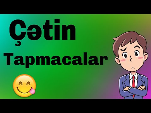 Çətin Tapmacalar - Tapmacaları Sevdiyiniz Üçün Dahada Çətinlərini Hazırladıq