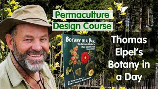 Botany in a Day with Thomas Elpel  - permaculture design course