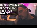 How COVID is affecting the IT job market