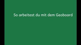 Erklärvideo - So arbeitest du mit dem Geoboard