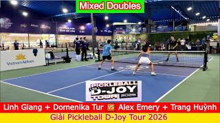 Linh Giang + Domenika Turkovic 🆚️ Alex Emery + Trang Huỳnh | 🏆 Giải Pickleball D-Joy Tour 2026