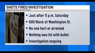 Quincy Police investigate shots fired incident