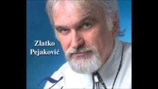 Video thumbnail of "Zlatko Pejaković Malena"