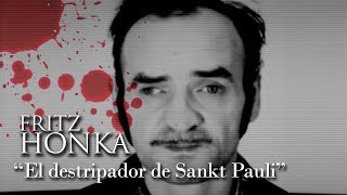 FRITZ HONKA - "THE ST. PAUL'S RIPPER"