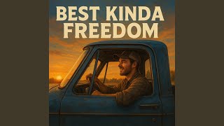 Best kinda Freedom