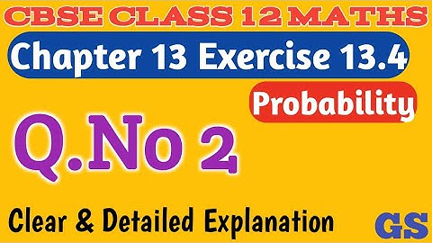 Chapter 13 - Exercise 13.4 (Q.No 2) - Probability - CBSE Class 12th Maths in Tamil - NCERT