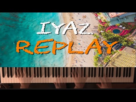 Replay (4Hands Piano) - IYAZ