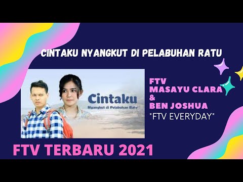 FTV TERBARU SCTV 2021 - CINTAKU NYANGKUT DI PELABUHAN RATU