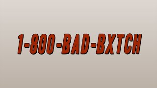 Saucy Santana - 1-800-Bad-Bxtch (Lyrics)