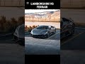 Lamborghini vs Ferrari🏎️: Bull vs Prancing Horse | Who Rules the Road?#automobile #viral #reels