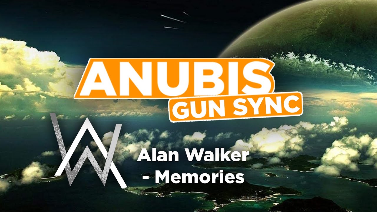 Anubis Edits... Alan Walker - Memories Gun Sync