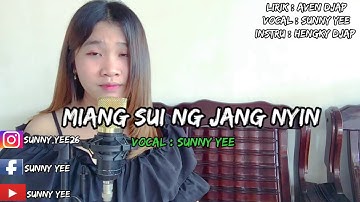 Hakka singkawang - Miang Sui Ng Jang Nyin ( Sunny Yee)