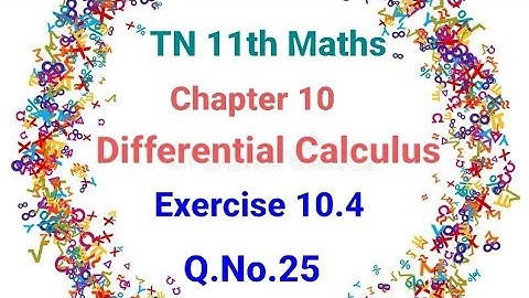 TN 11th Maths Chapter 10 Differential Calculus Exercise 10.4 Q.No.25