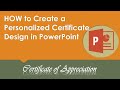 HOW to Create a Personalized Certificate Design in PowerPoint-Part 1