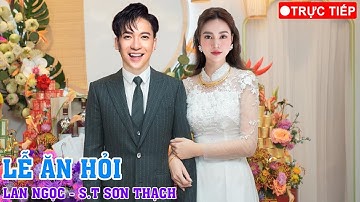 Đám cưới Lan Ngọc - S.T Sơn Thạch