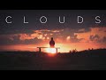 Clouds  beautiful chill music mix