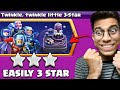 easiest way to 3 star Twinkle Twinkle Little 3 star Challenge (Clash of Clans)