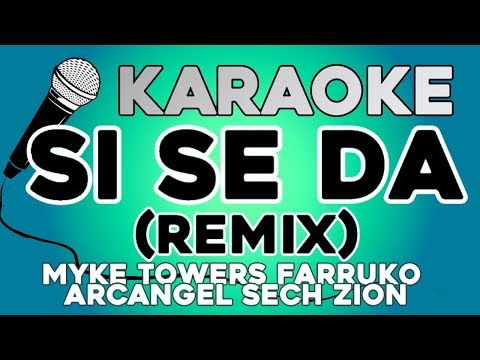 KARAOKE (Si Se Da REMIX Myke Towers Farruko Arcangel Sech & Zion)