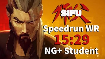 Sifu Speedrun-Any% NG+ in 15:29(Former World Record)-[包爽]《师父》全球最速!~ NG+速通新纪录~