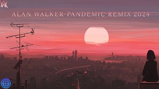 ALAN WALKER- PANDEMIC New Remix (Music) 2024