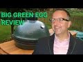 BIG GREEN EGG REVIEW- Your last BBQ BIG GREEN EGG REVIEW- Your last BBQ