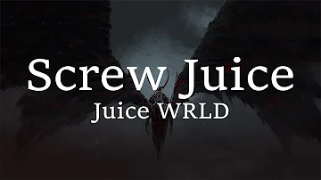 Juice WRLD - Screw Juice (lyrics)