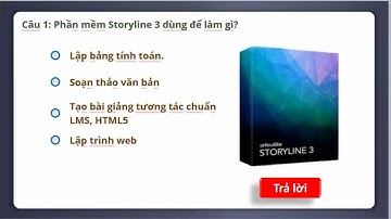 Thiết kế elearning storyline 3-Chèn câu hỏi Pick One một đáp án đúng