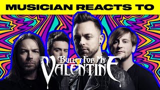 Musician Reacts To | Bullet For My Valentine - &quot;Can&#39;t Escape The Waves&quot;