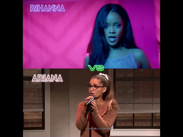 Ariana VS Rihanna  - Work || who did it better ? 🔥 class=