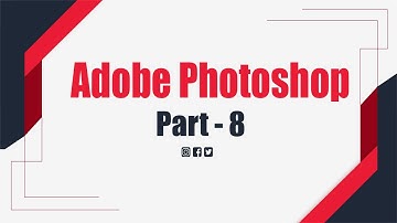 Adobe Photoshop Bangla Tutorial 2020 | Part - 08 | Digital Online Tech