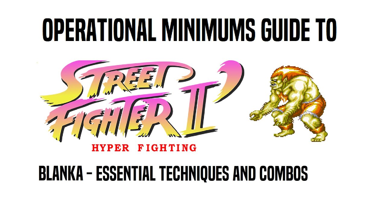 Super Street Fighter II: Turbo - Blanka Move List 