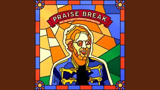 Praise Break (Elte Remix)