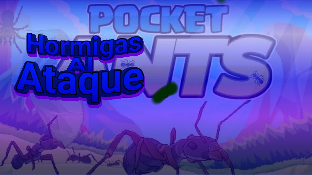 Pocket Ants Preparando la Base YouTube