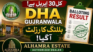 DHA GUJRANWALA BALLOTING RESULT
