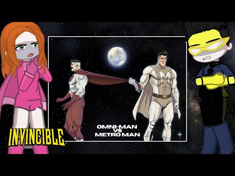Invincible Characters React To OMNI MAN Vs METRO MAN ( TheMathewFlames ) | INVINCIBLE | Gacha |