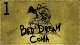 РАЗДЕЛ ПЕРВЫЙ: МОСТ - Bad Dream: Coma #1